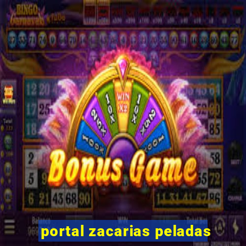 portal zacarias peladas